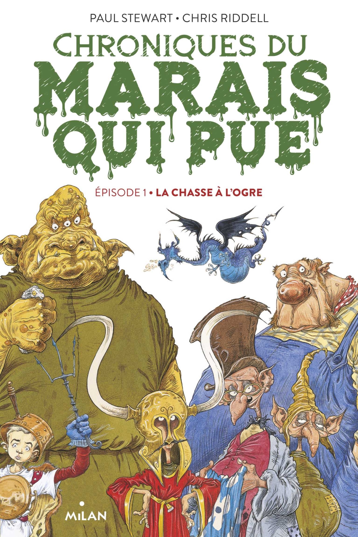 CHRONIQUES DU MARAIS QUI PUE T01 LA CHASSE A L-OGRE