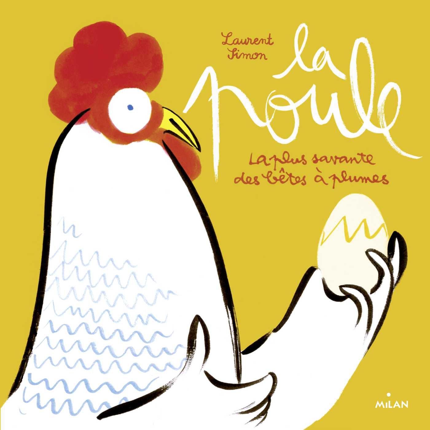 La poule - la plus savante des bêtes à plumes