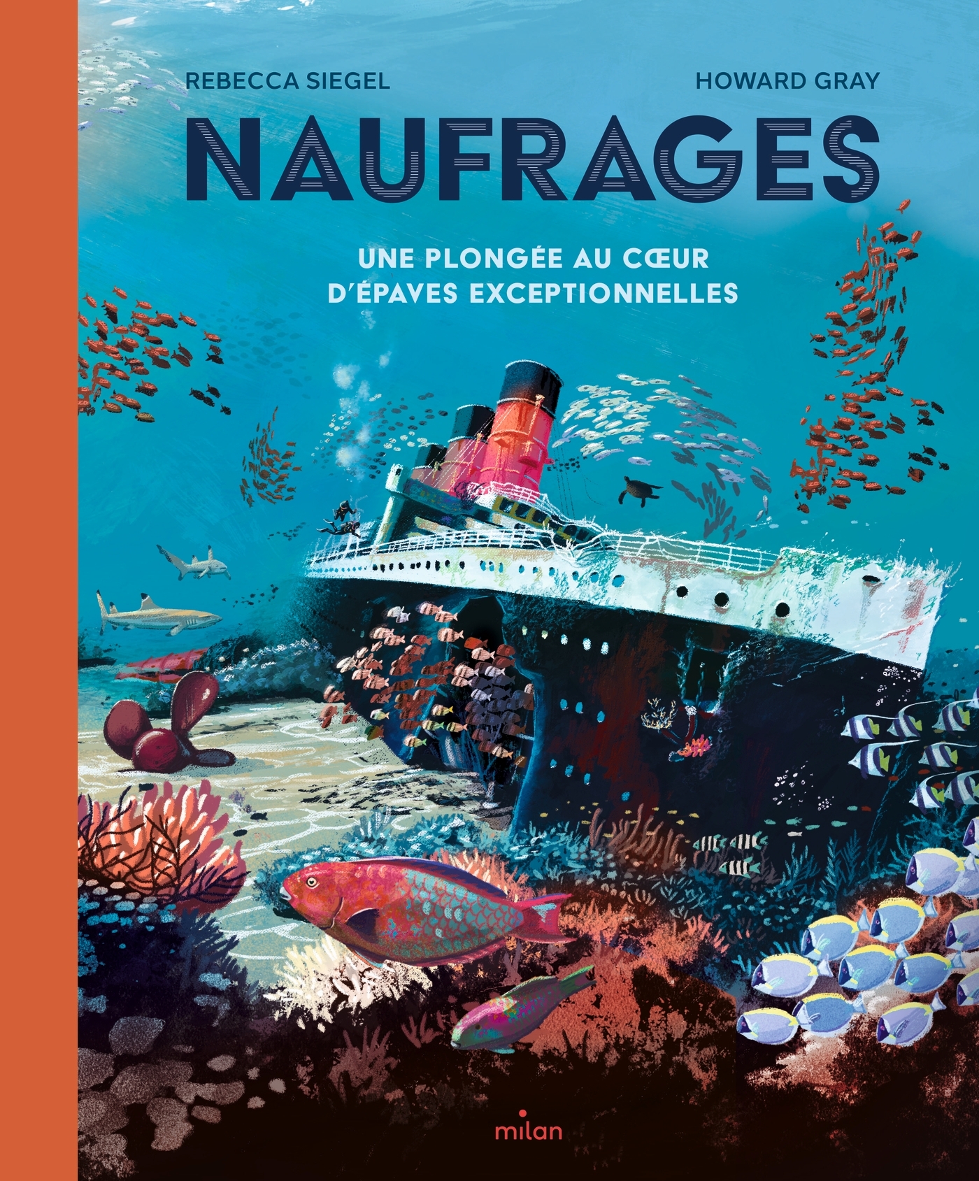 Naufrages - Une plongée au coeur d'épaves exceptionnelles