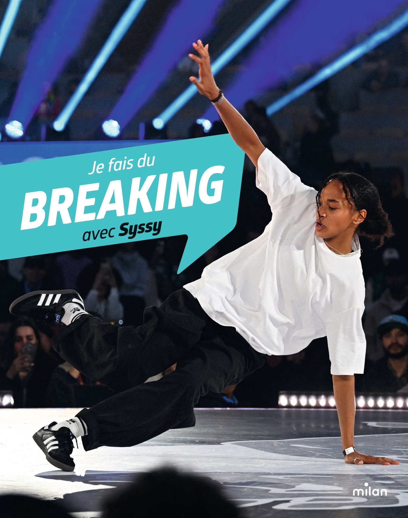 Je fais du breaking avec Syssy