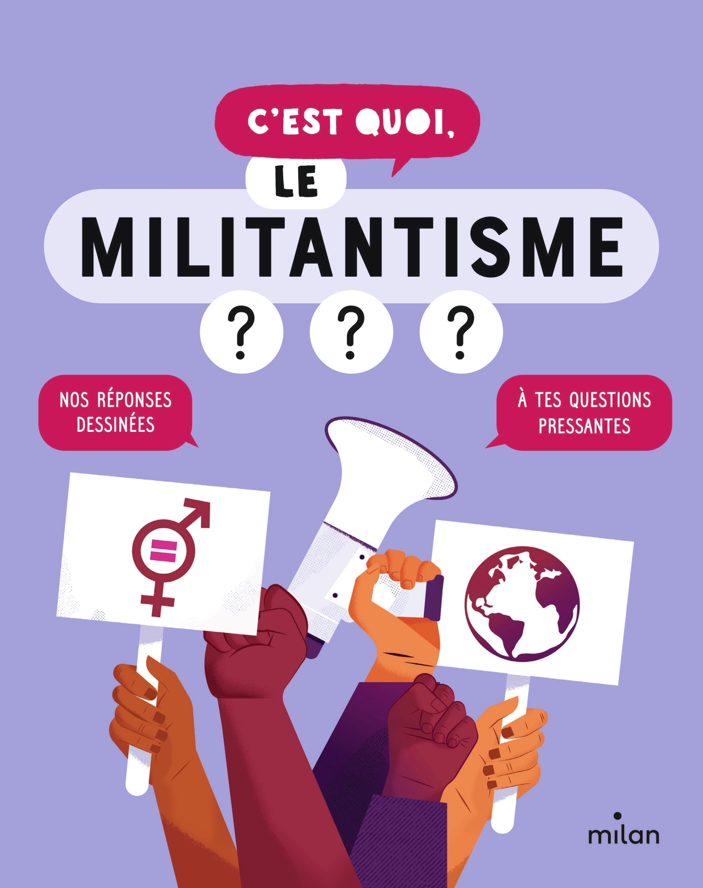 C'est quoi, le militantisme ? -  Dès 9 ans