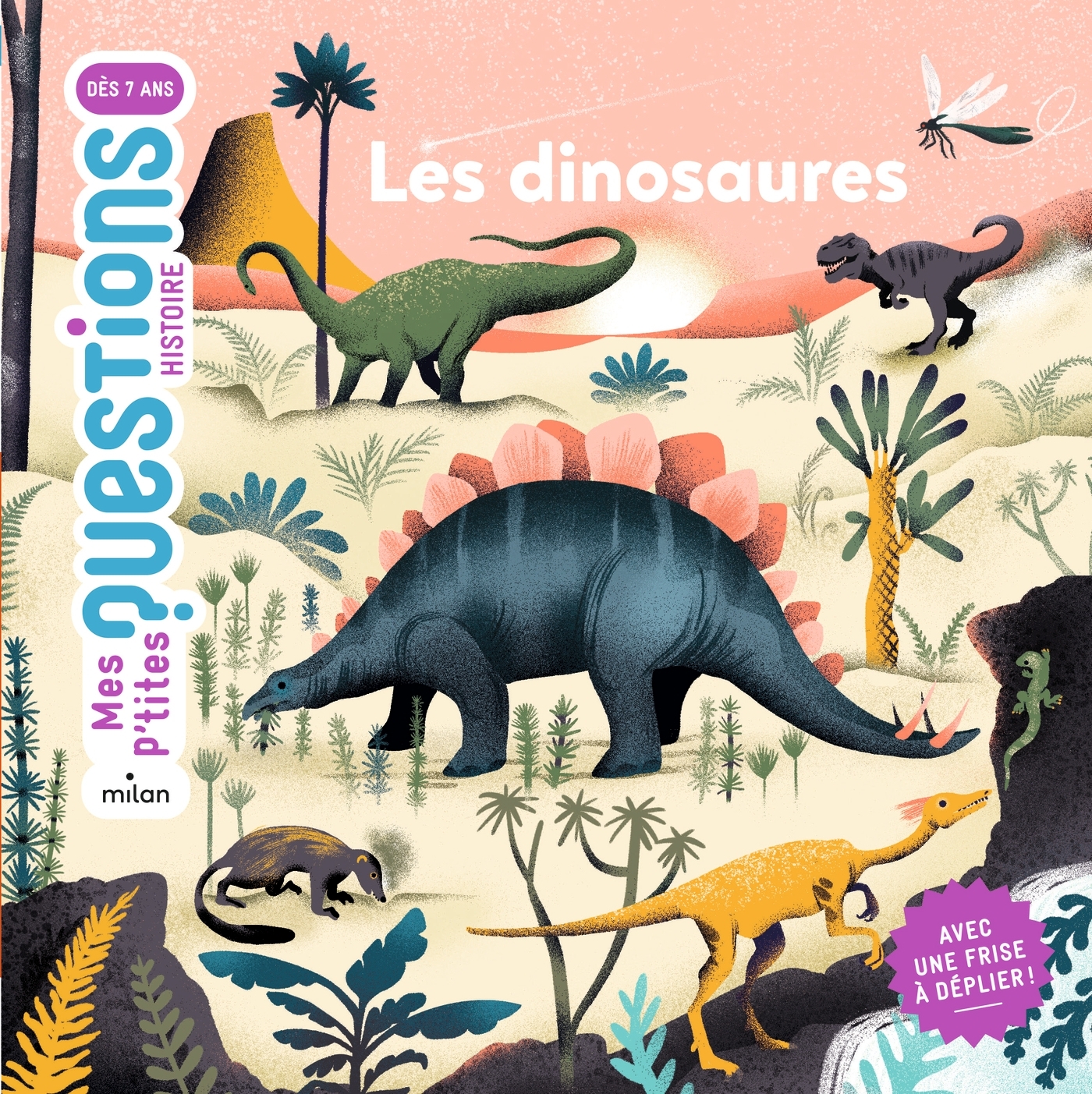 MES P'TITES QUESTIONS - Les dinosaures - Dès 7 ans