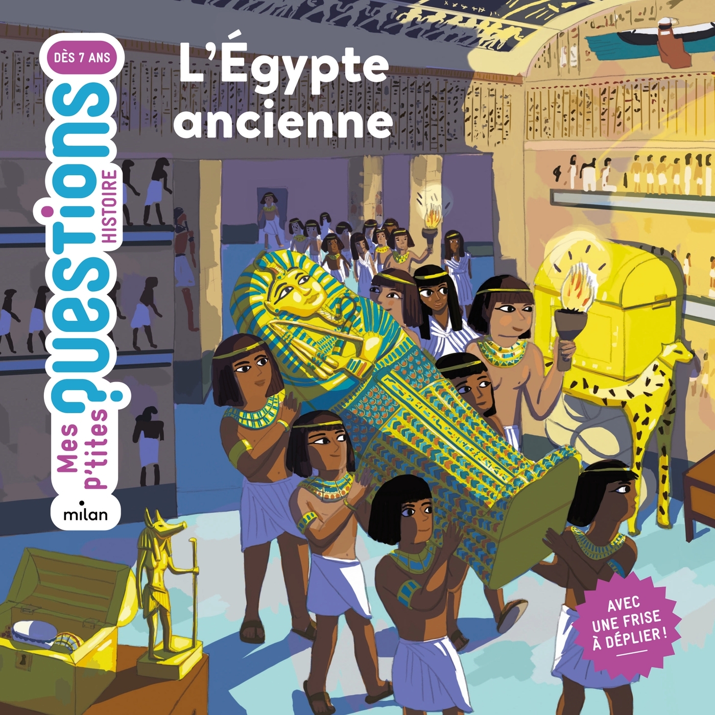 MES P'TITES QUESTIONS - L'Égypte ancienne - Dès 7 ans