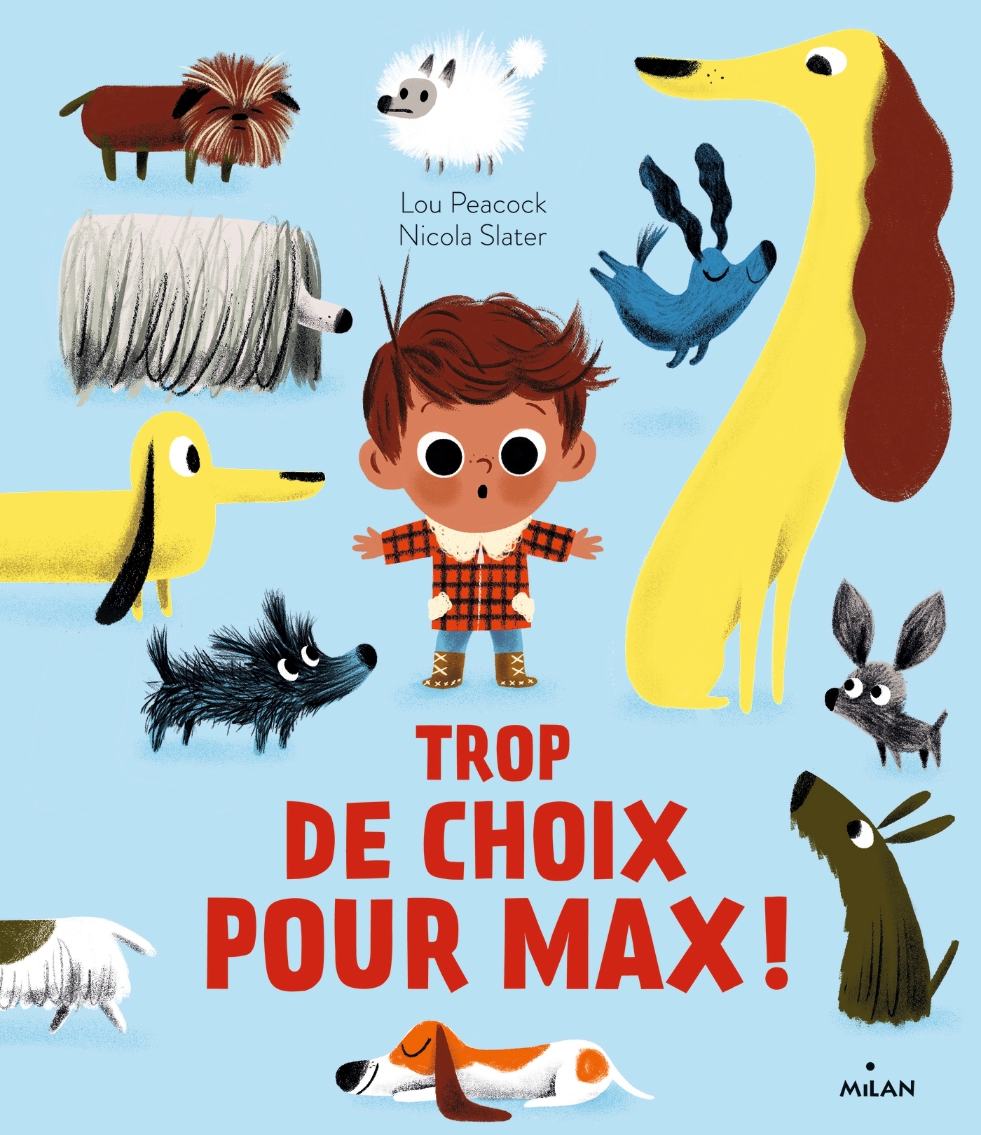 Trop de choix pour Max !