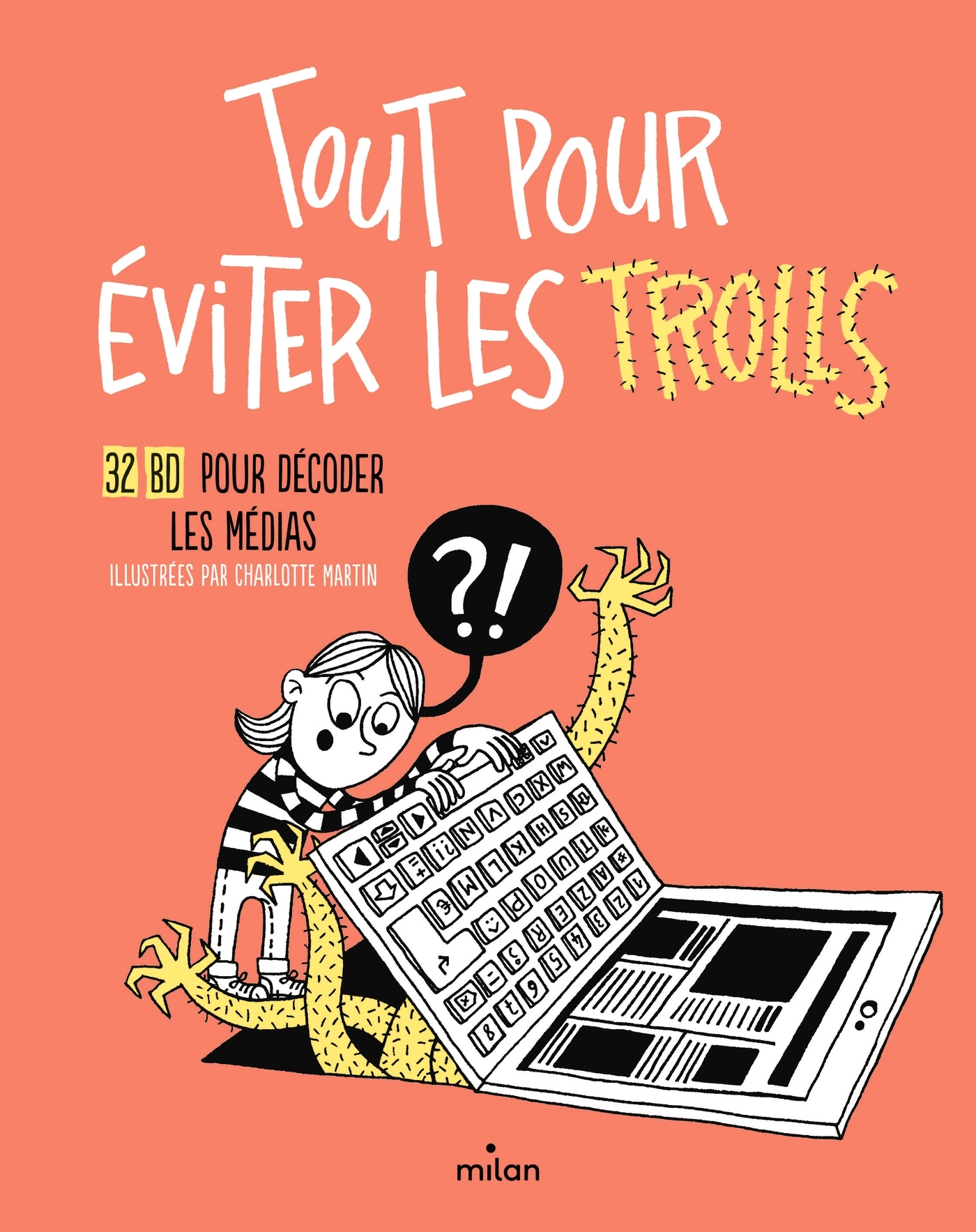 Tout pour éviter les trolls - 32 BD pour décoder les médias