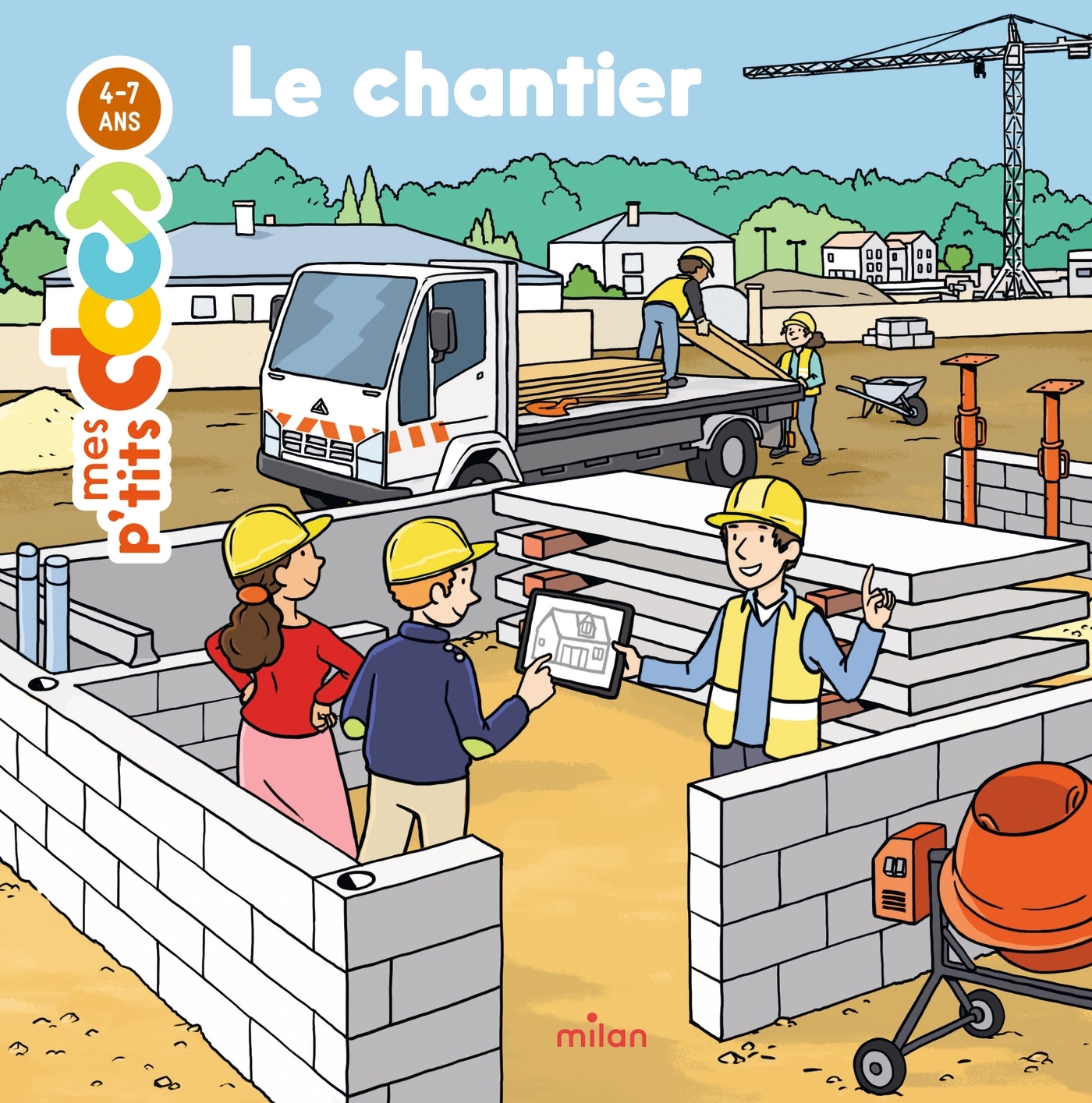 MES P'TITS DOCS - Le Chantier - Dès 4 ans