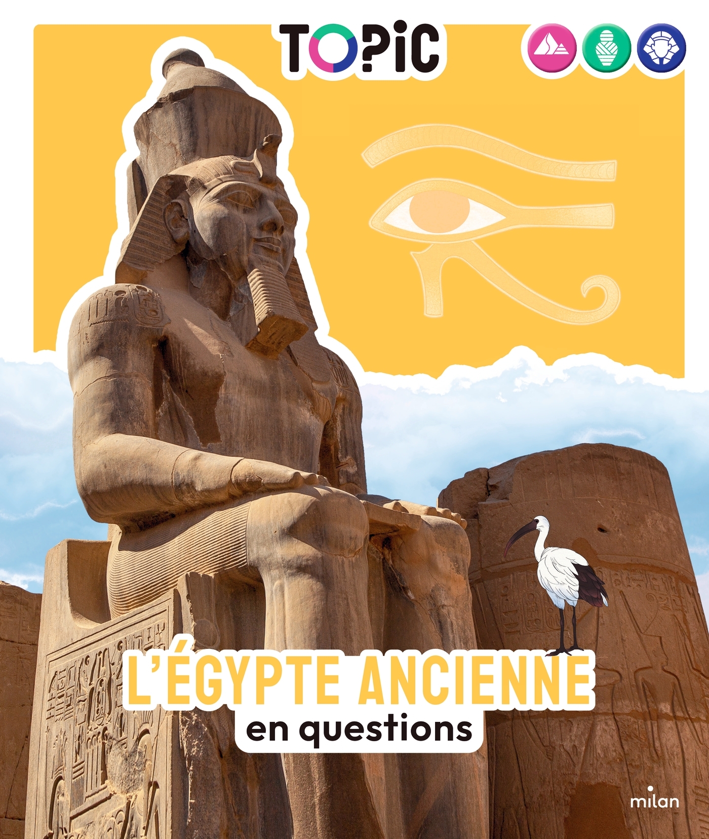 TOPIC - Égypte ancienne en questions (L') - Dès 7 ans