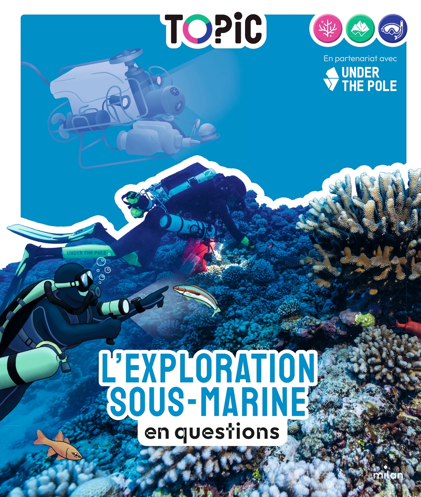 TOPIC - L'Exploration sous-marine en questions - Dès 7 ans