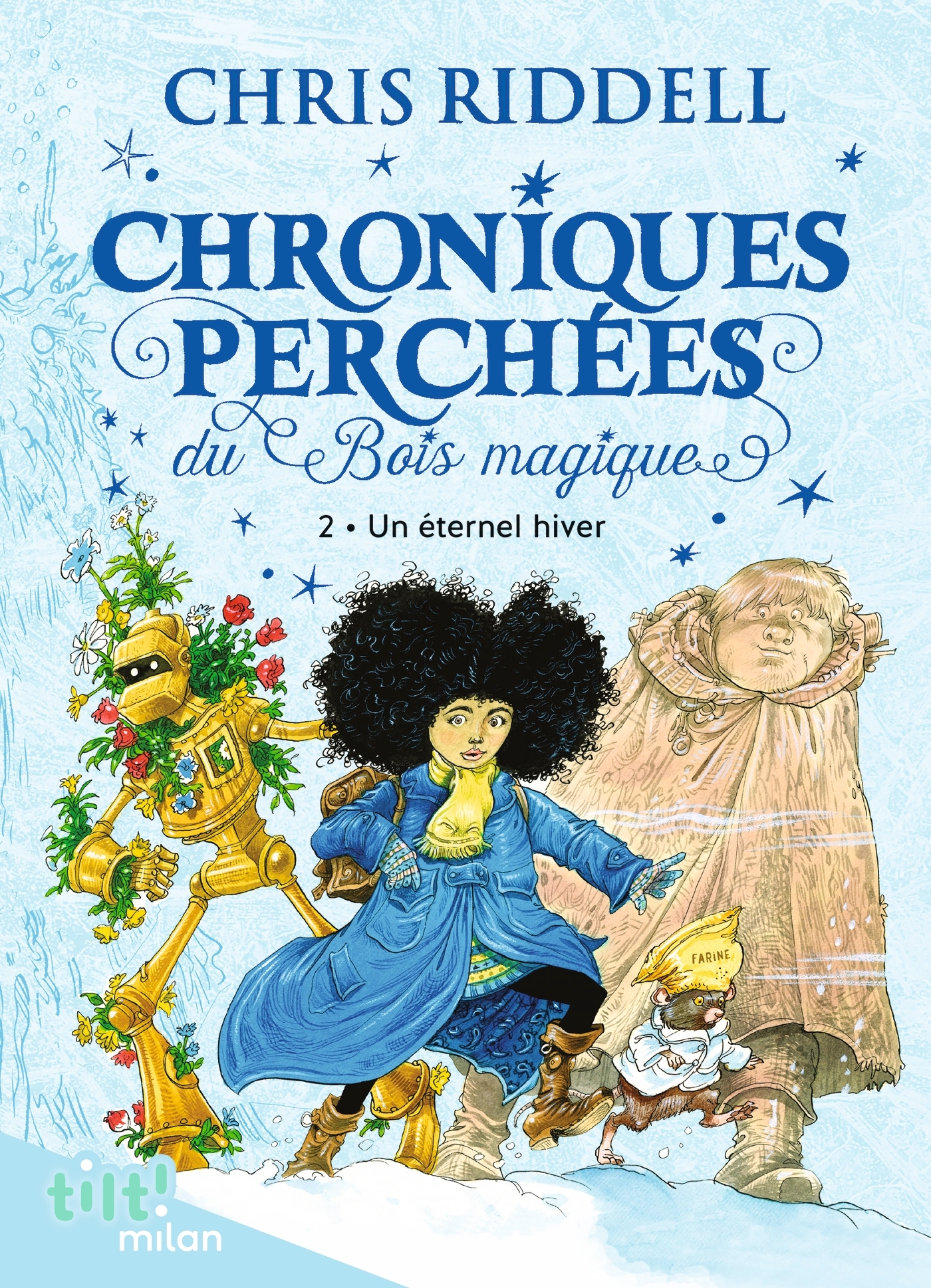 Chroniques perchées du Bois magique , Tome 02