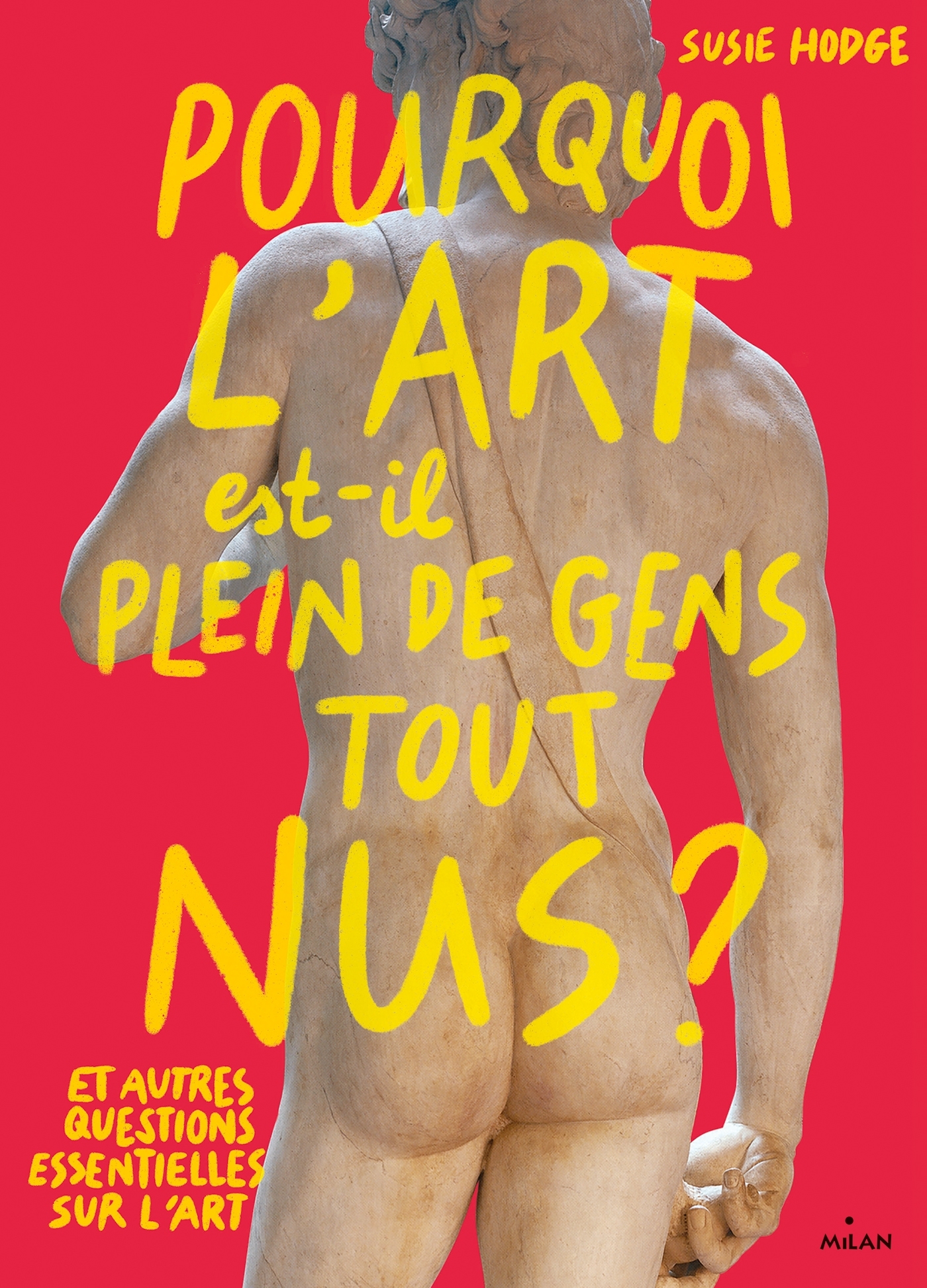 Pourquoi l'art est-il plein de gens tout nus ?