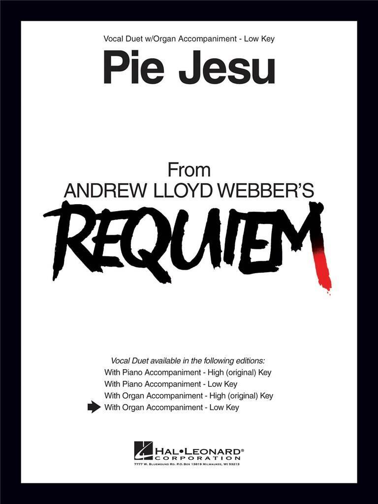 ANDREW LLOYD WEBBER : PIE JESU (FROM REQUIEM) LOW KEY - 2 VOICES AND ORGAN
