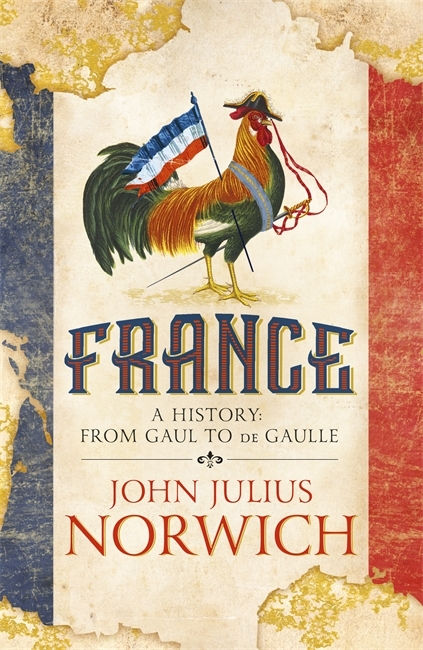 France A History from Gaul to de Gaulle /anglais