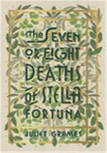 The Seven or Eight Deaths of Stella Fortuna