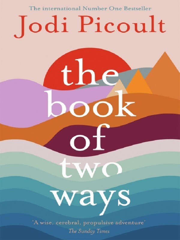 The Book of Two Ways: The stunning bestseller about life, death and missed opportunities