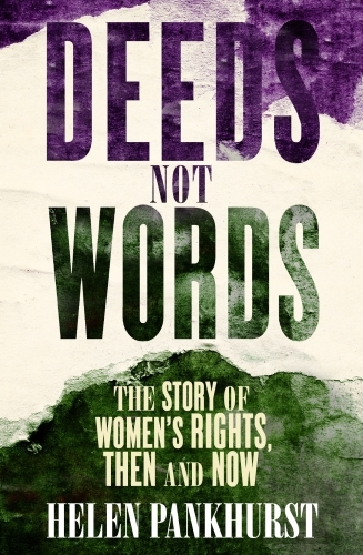 Deeds Not Words