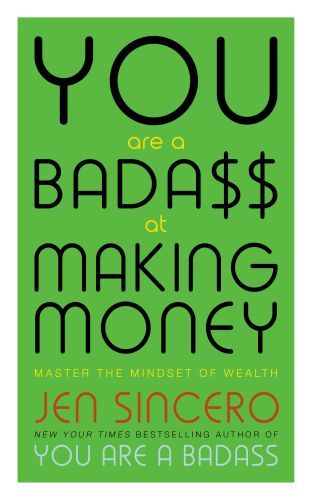 You are a Badass at Making Money
