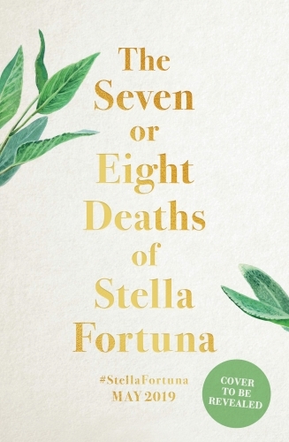 The Seven or Eight Deaths of Stella Fortuna
