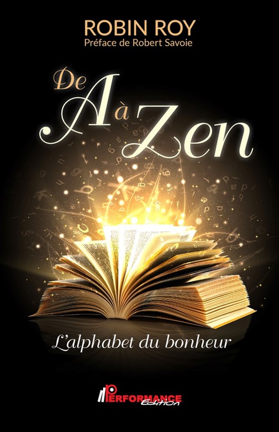 De A à Zen - L'alphabet du bonheur