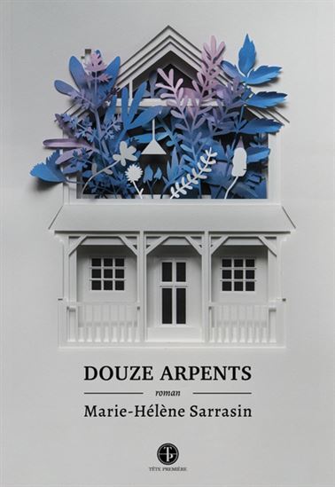 DOUZE ARPENTS