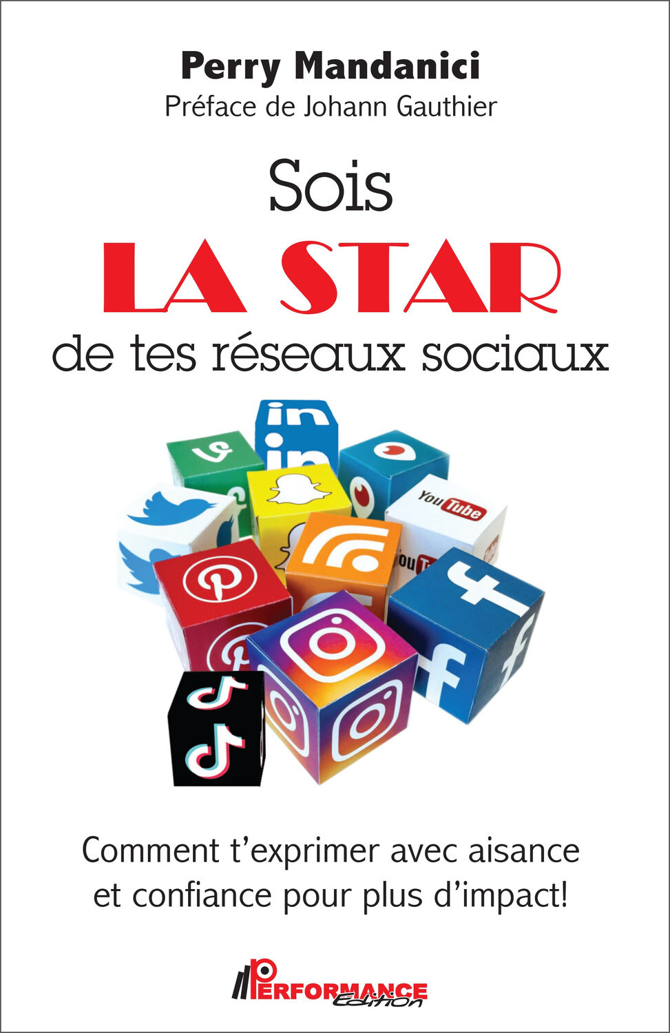 Sois la star de tes réseaux sociaux - Comment t'exprimer avec aisance et confiance pour plus d'impact !