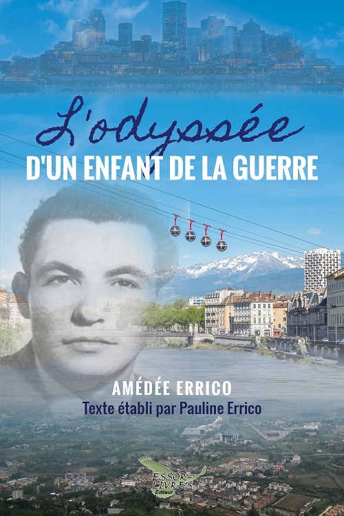 L'odyssée d'un enfant de la guerre: 1936-1968