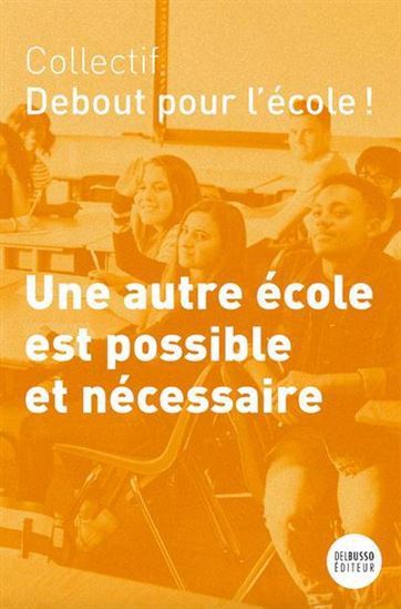 UNE AUTRE ECOLE EST POSSIBLE ET NECESSAIRE