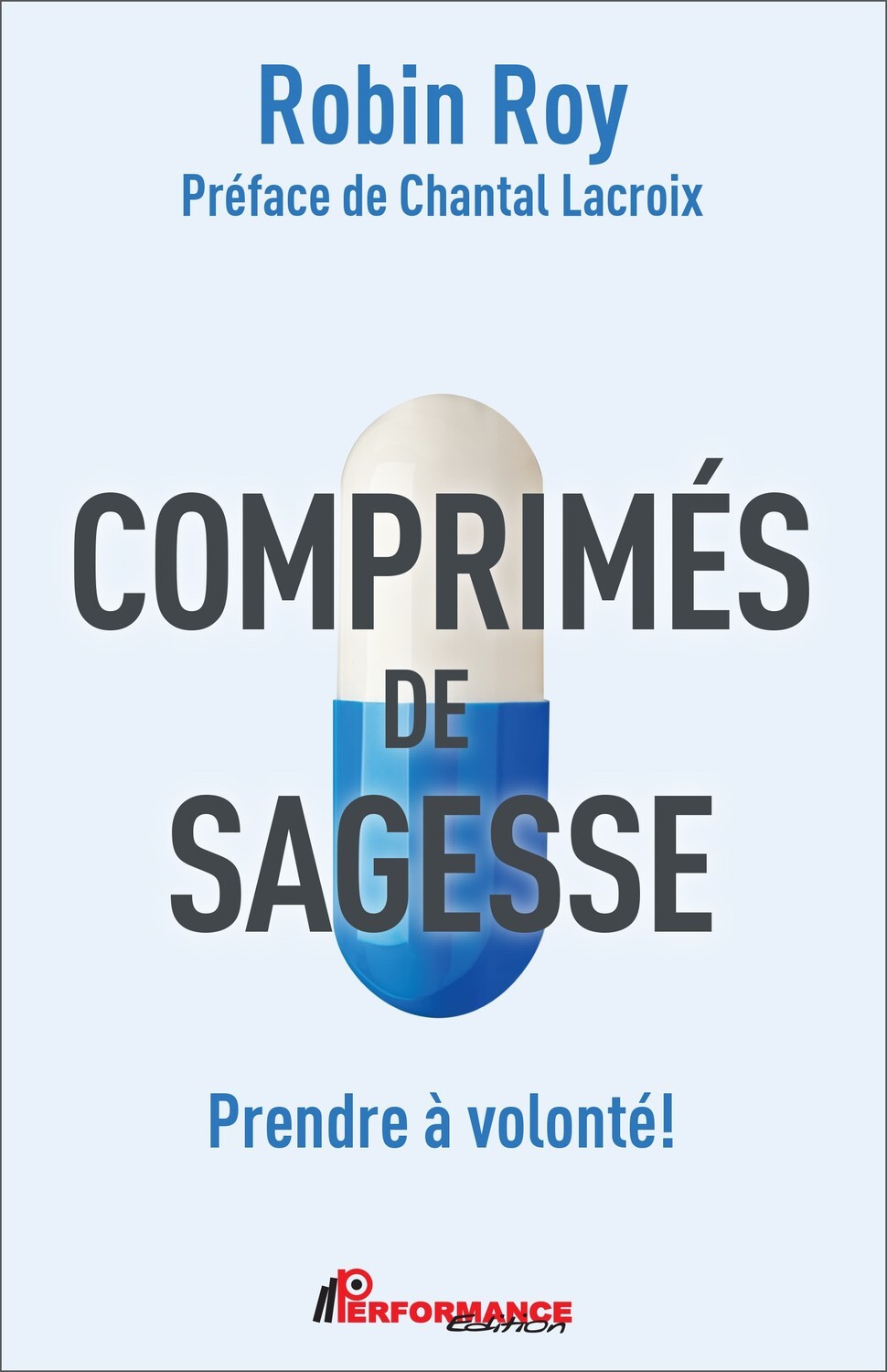 Comprimés de sagesse - Prendre à volonté !