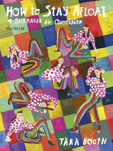 How to stay afloat / Surnager au quotidien