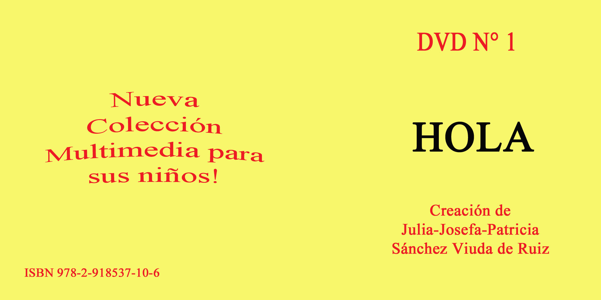 DVD N°1 "HOLA" POR LAS BELLAS MUNECAS DE JULIA (EN ESPAGNOL)