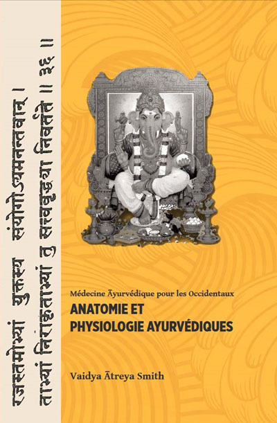 ANATOMIE ET PHYSIOLOGIE AYURVÉDIQUES