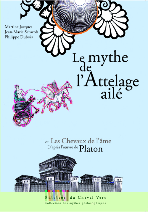 Le mythe de l'attelage ailé ou Les Cheveaux de l'âme