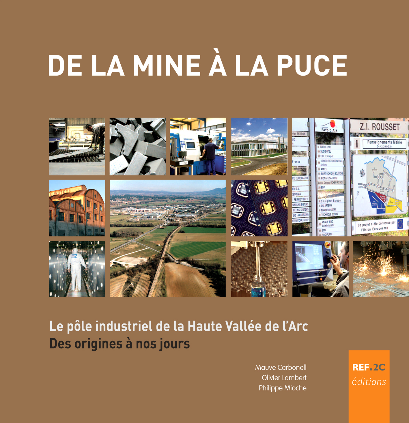 De la mine à la puce - le pôle industriel de la Haute Vallée de l'Arc, des origines à nos jours