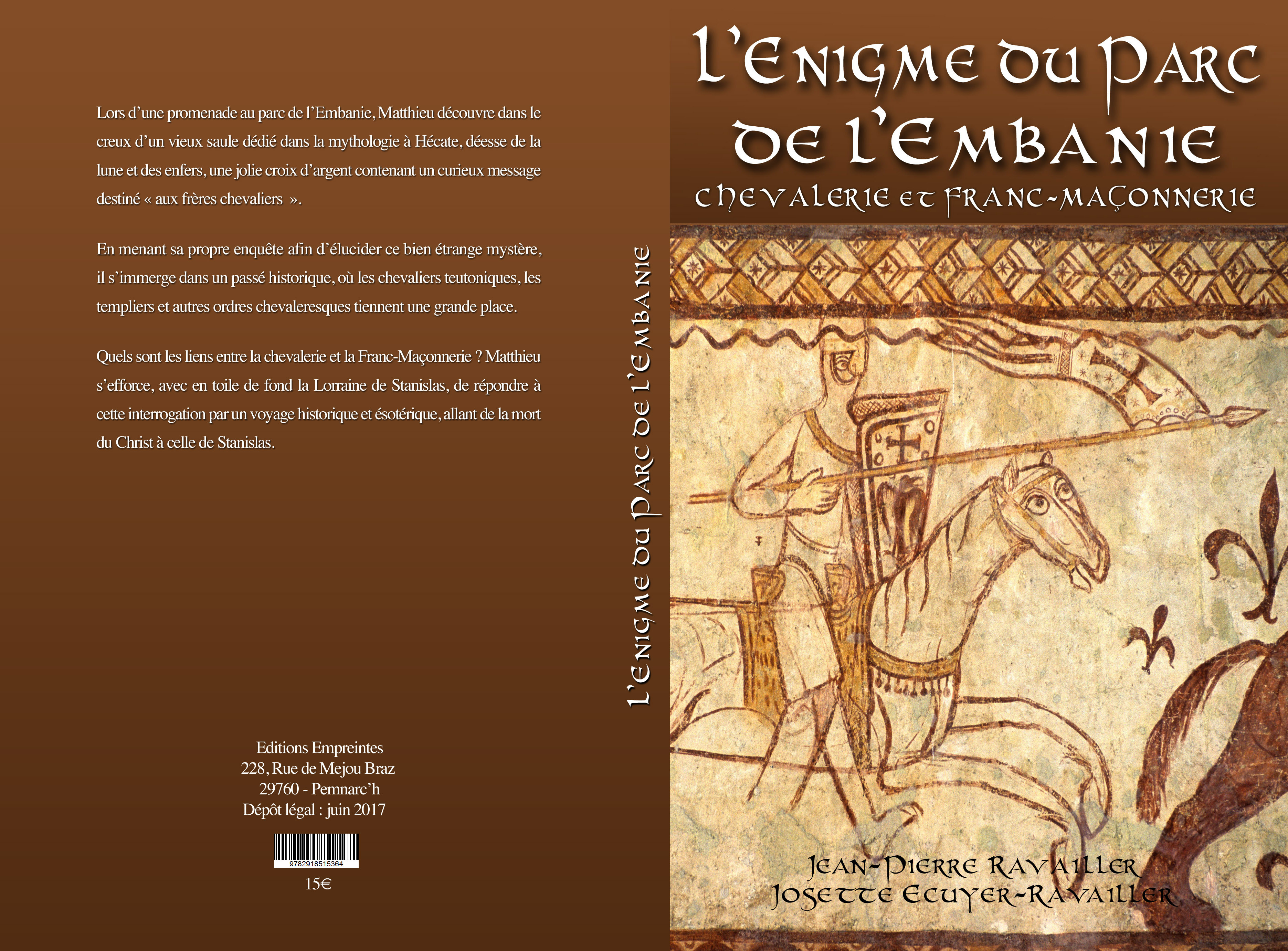 L'ENIGME DU PARC DE L'EMBANIE Chevalerie et Franc-Maçonnerie