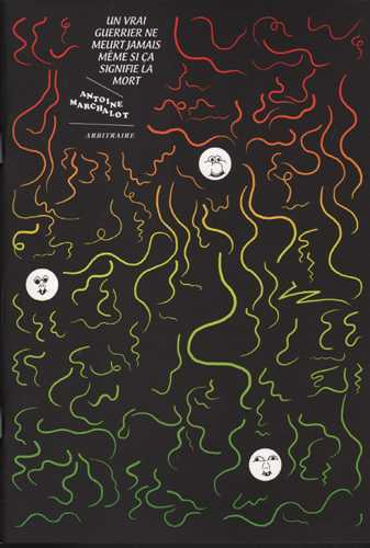 Vrai guerrier ne meurt jamais même si ça signifie la mort (Un)