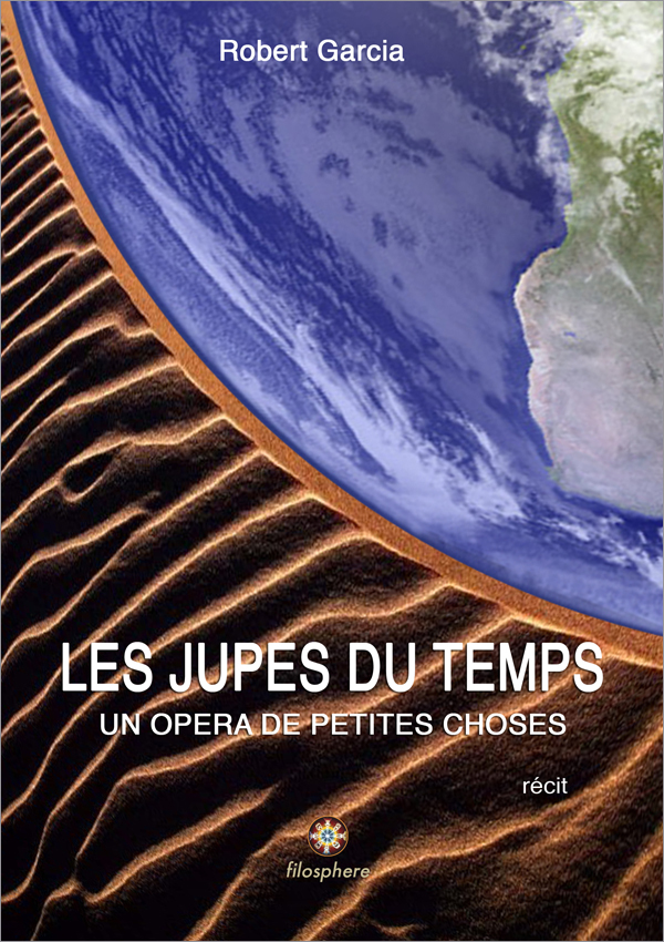 Les jupes du temps - un opéra de petites choses