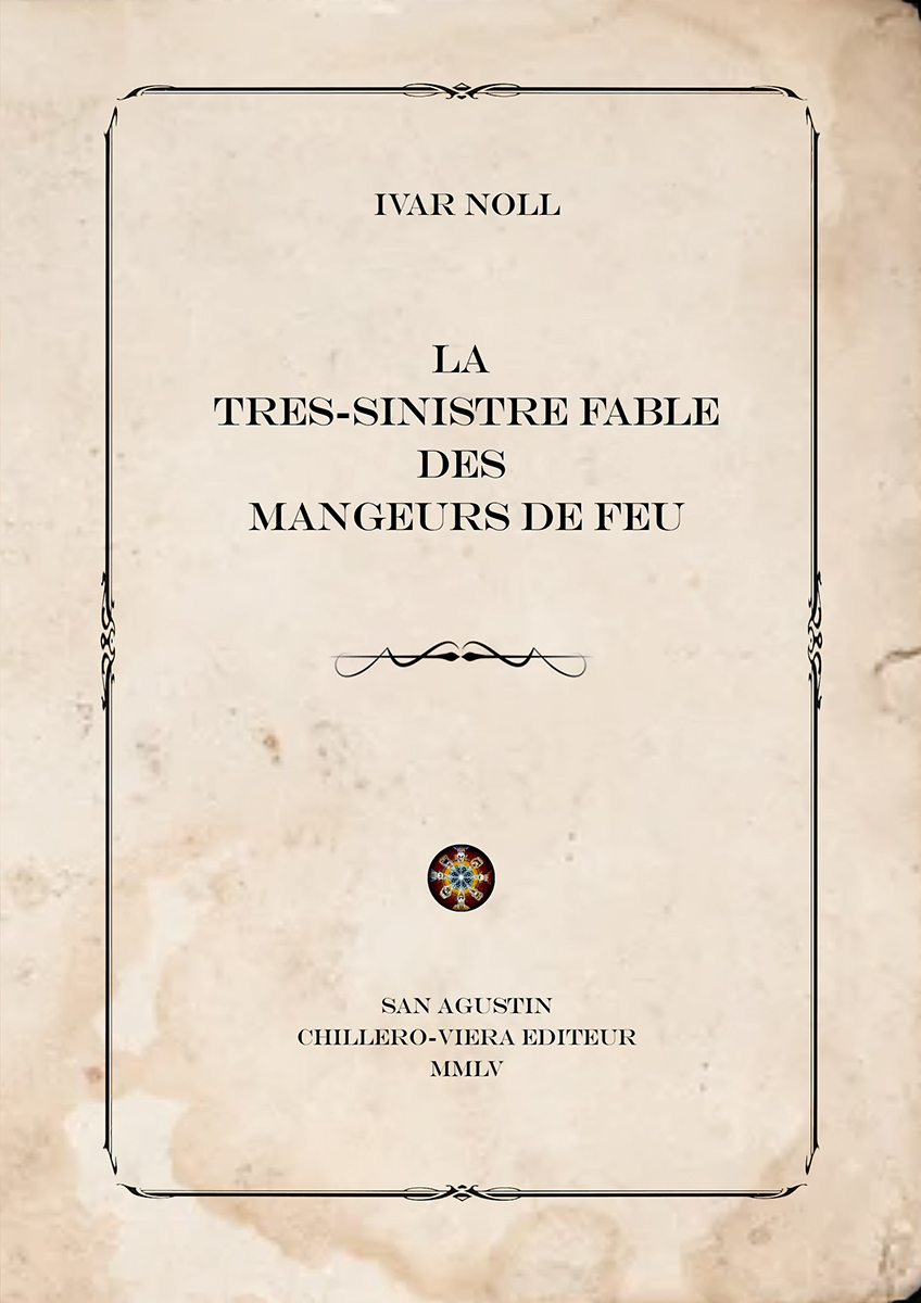 LA TRES SINISTRE FABLE DES MANGEURS DE FEU