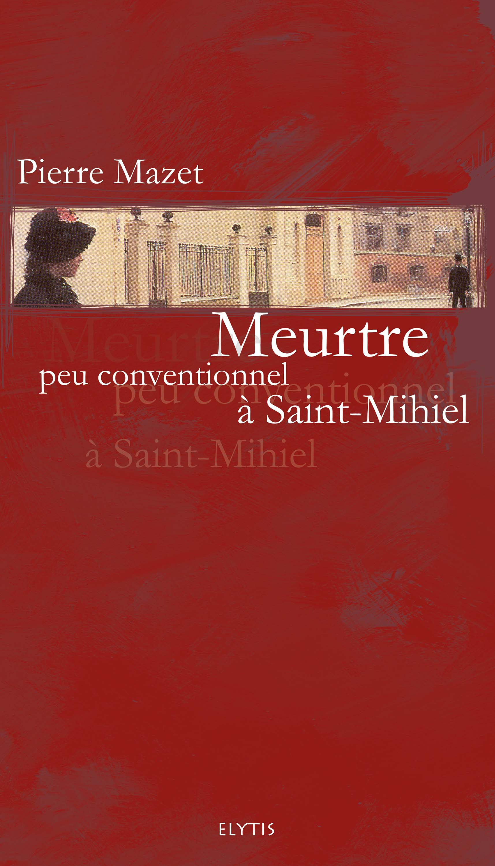 MEURTRE PEU CONVENTIONNEL A ST-MIHIEL