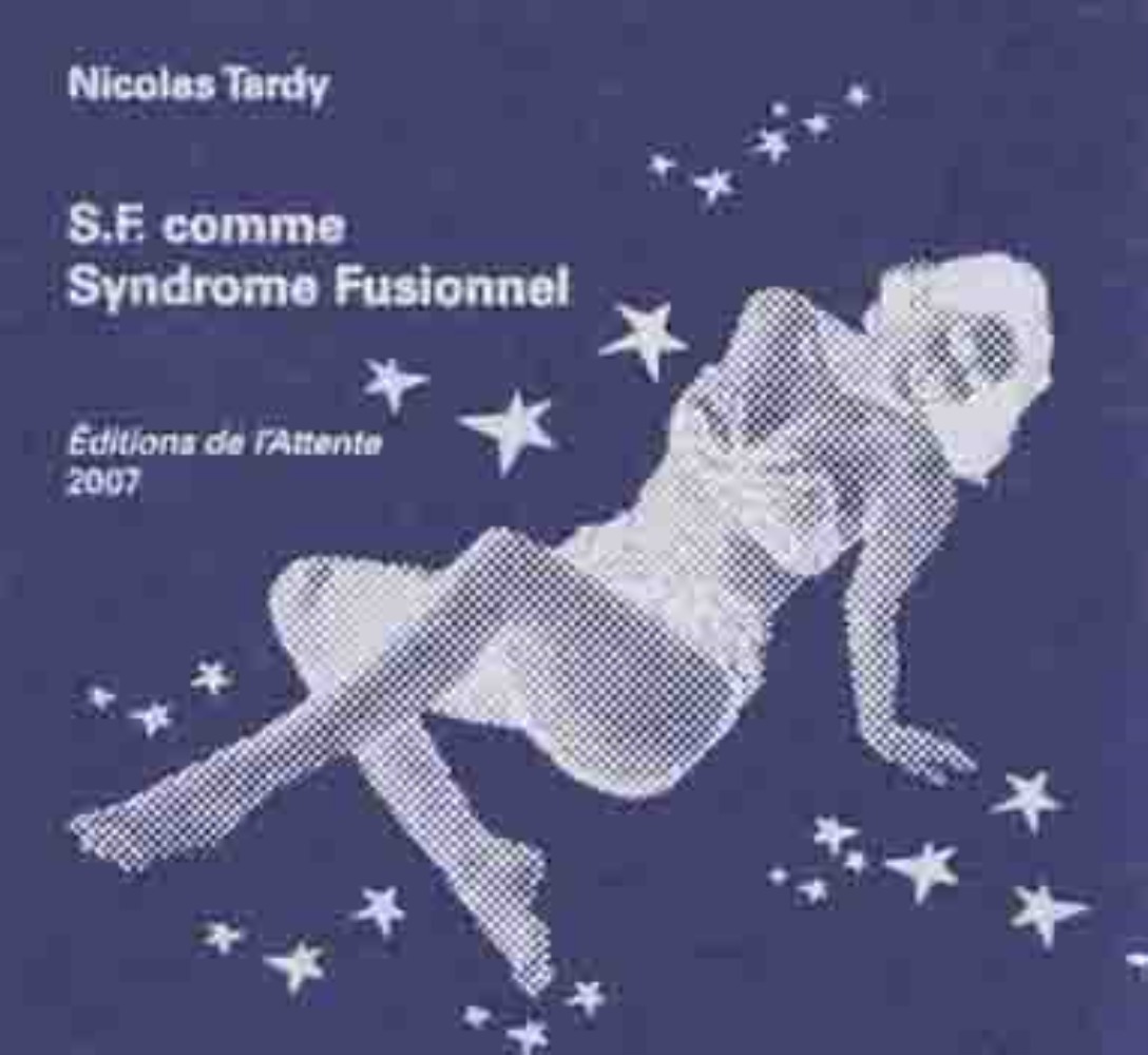 SF comme syndrome fusionnel