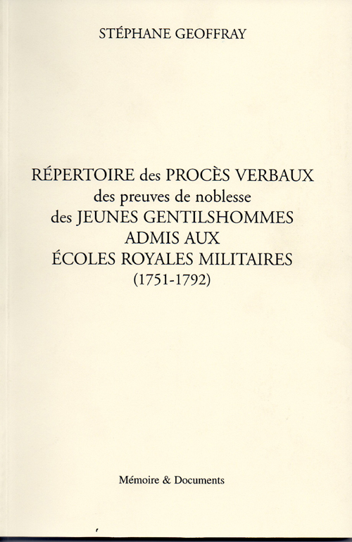 Rép des PV des gentilshommes admis aux ecoles royales militaires 1751-1792