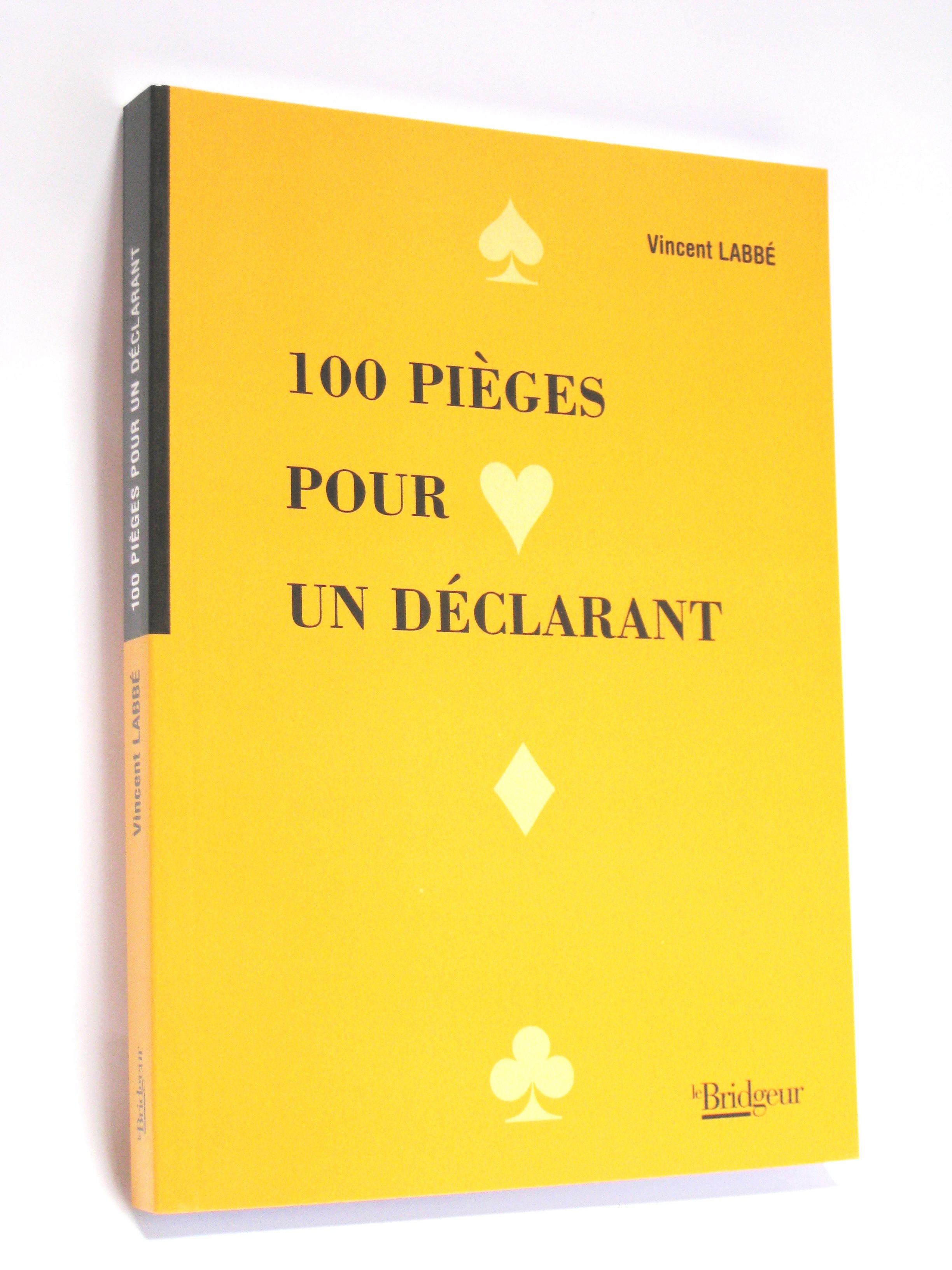 100 PIEGES POUR UN DECLARANT
