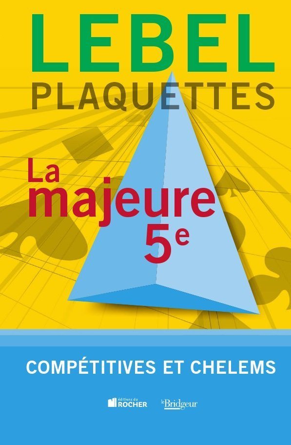 PLAQUETTES COMPETITIVES ET CHELEMS