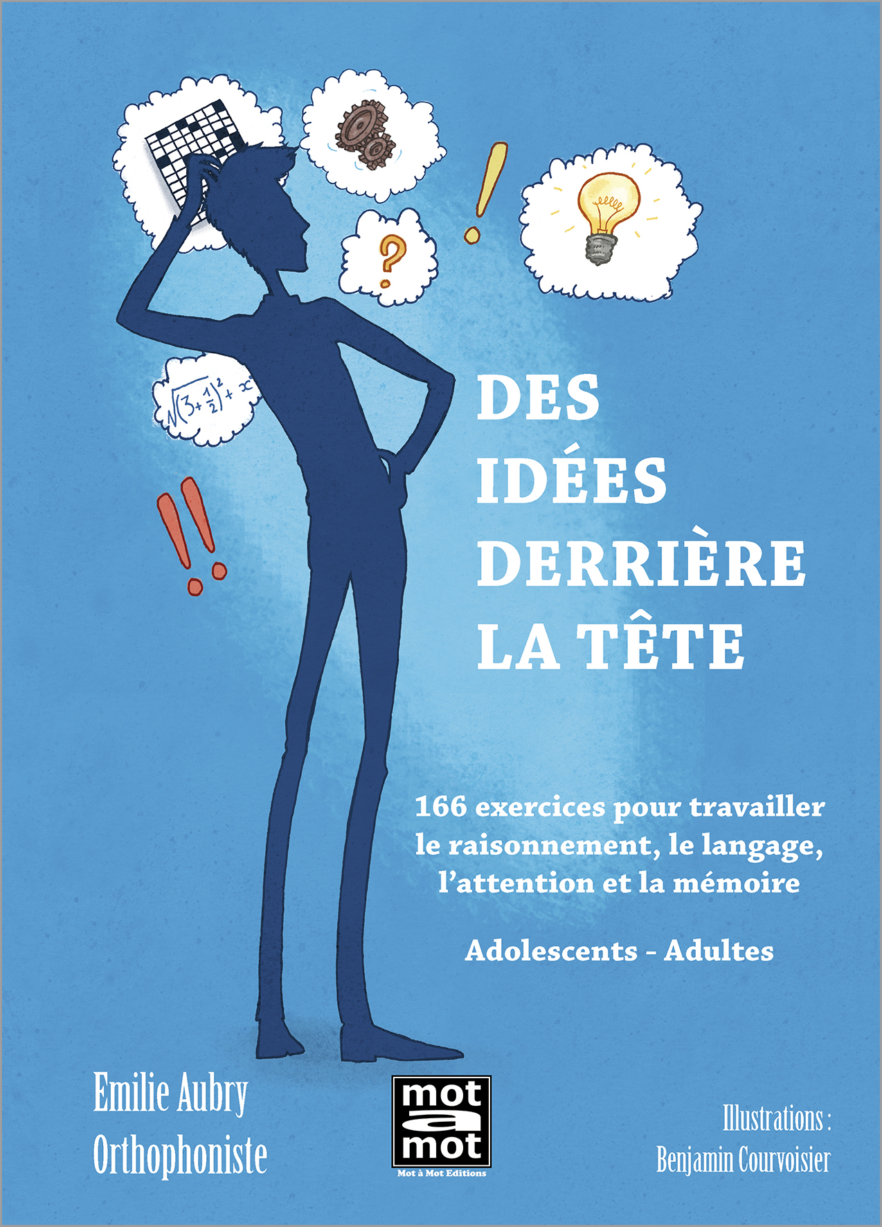 Des idées derrière la tête