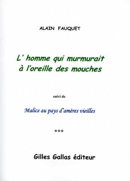 L'homme qui murmurait à l'oreille des mouches