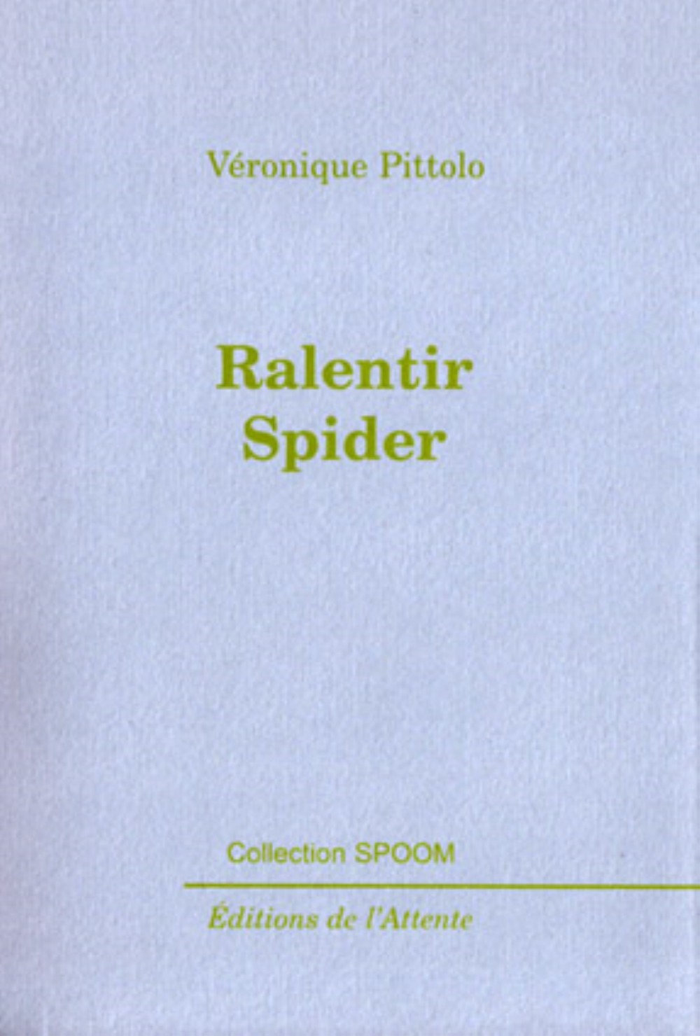 RALENTIR SPIDER