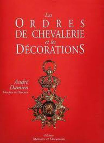 Les Ordres de Chevaliers et les Décorations
