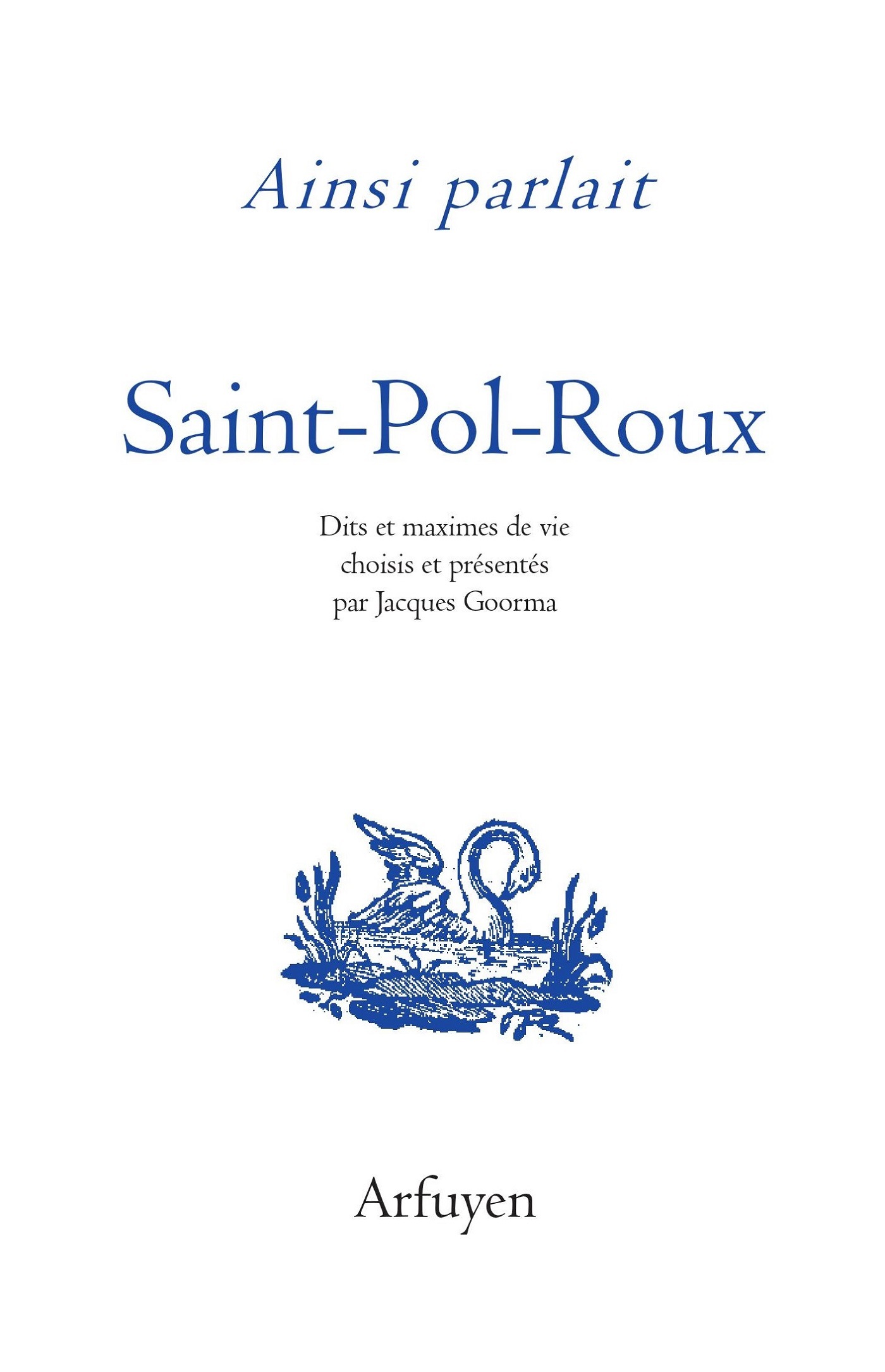 Ainsi parlait Saint-Pol-Roux