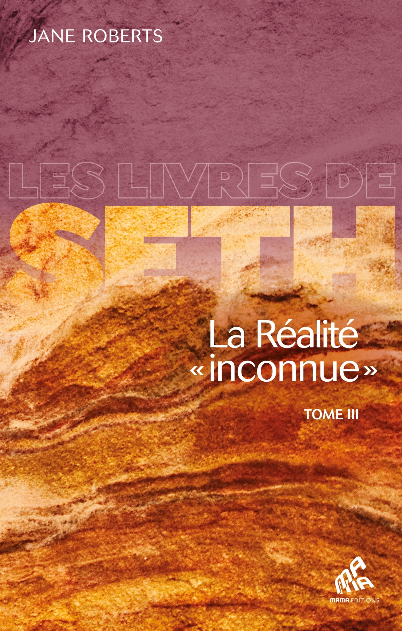 La réalité inconnue tome III