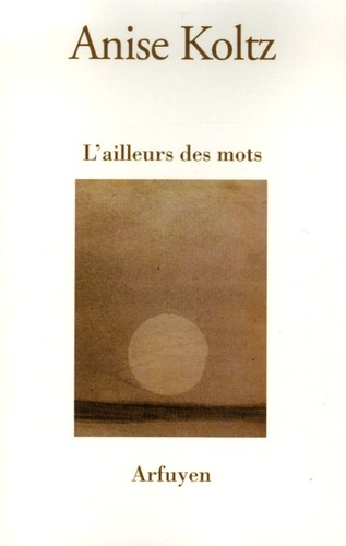 AILLEURS DES MOTS (L)