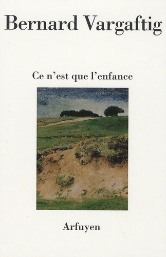 CE N'EST QUE L'ENFANCE