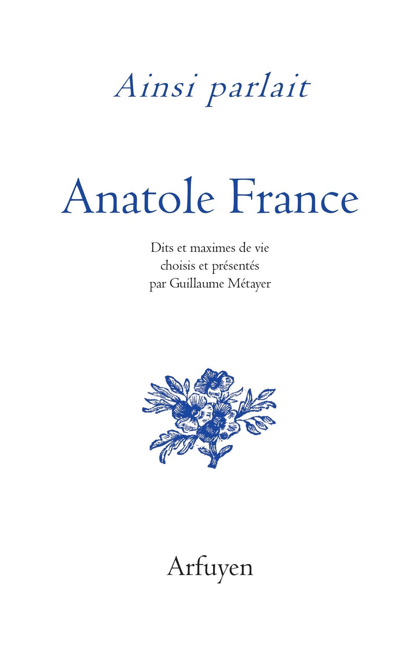 Ainsi parlait Anatole France